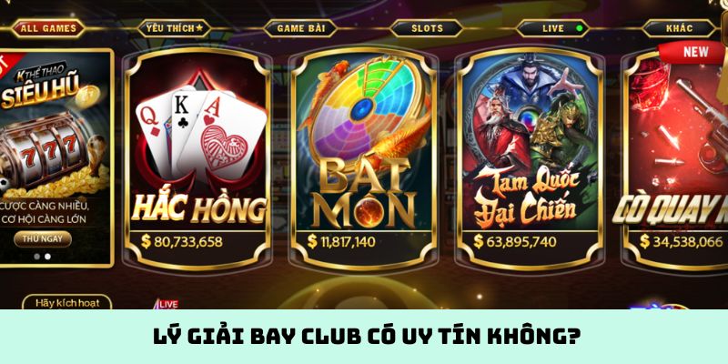 Lý giải Bay Club có uy tín không?